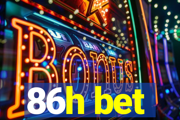86h bet